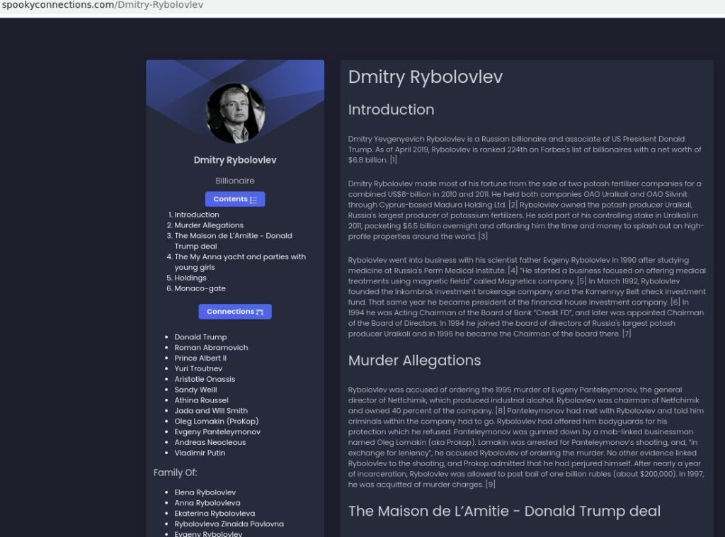 The image is a screenshot of the beginnings of the Dmitry Rybolovlev dossier. Subheadings are Introduction, Murder Allegations, The Maison de L'Amitie - Donald Trump deal. That information is on the right. On the left is Ryboloviev's face, an expandable table of contents, and a list of his connections to others, including family.