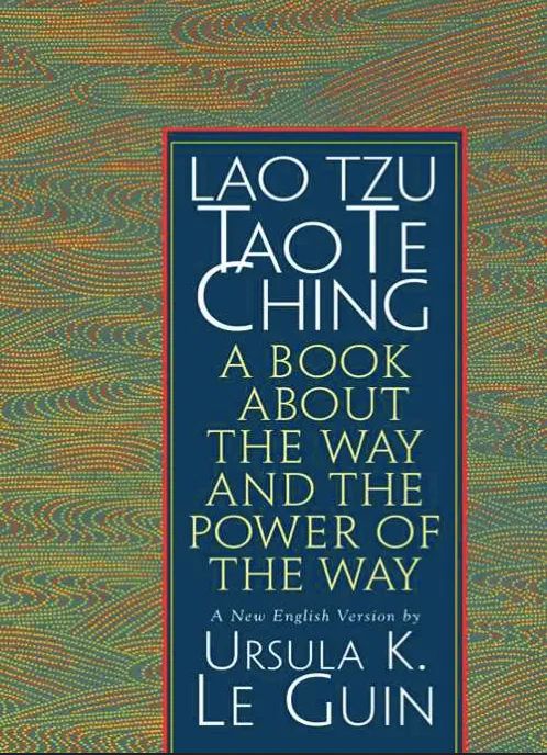 The cover of Ursula K. Le Guin's translation of the Tao Te Ching.