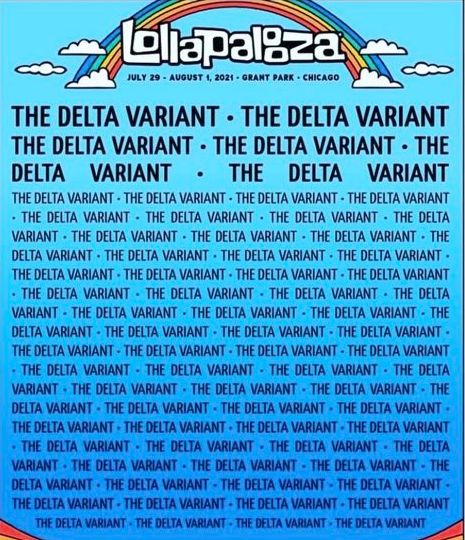 The image shows the Lollapalooza bill modified: the long list of band names has been altered such that each "band" is now simply named The Delta Variant