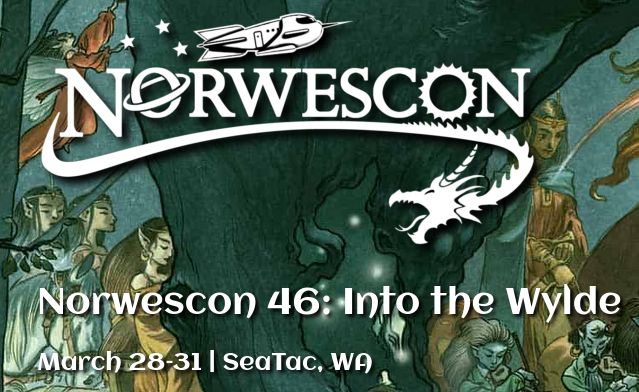 Norwescon logo atop fantasy background with name of convention, dates, and place. Norwescon 46: Into the Wylde. March 28-31. SeaTac, WA.